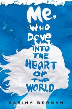 Hardcover Me, Who Dove Into the Heart of the World Book