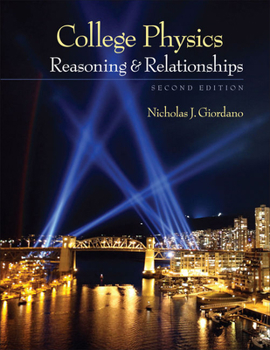 Hardcover College Physics: Reasoning and Relationships Book