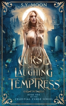 Paperback Curse of the Laughing Temptress: Book One of the Celestial Curse Series Book