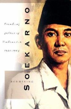 Paperback Soekarno: Founding Father of Indonesia, 1901-1945 Book