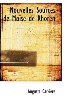 Paperback Nouvelles Sources de Moise de Khoren Book