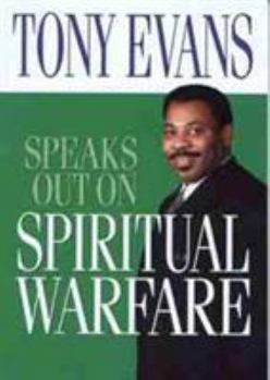 Paperback Tony Evans Speaks Out on Spiritual Warfare Book