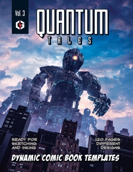 Paperback Quantum Tales Volume 3: Dynamic Comic Book Templates Book
