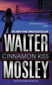 Cinnamon Kiss - Book #10 of the Easy Rawlins