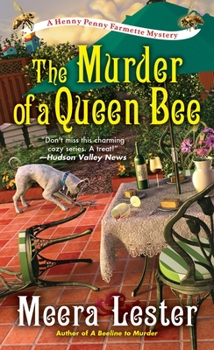 The Murder of a Queen Bee - Book #2 of the Henny Penny Farmette Mystery