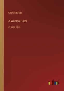 Paperback A Woman-Hater: in large print Book