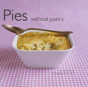 Hardcover Pies Without Pastry Book
