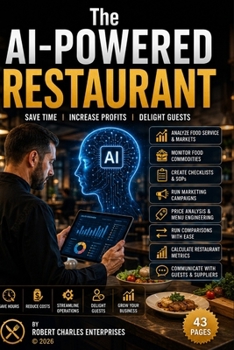 Paperback The AI-Powered Restaurant: Save Time, Increase Profits, Delight Guests Book