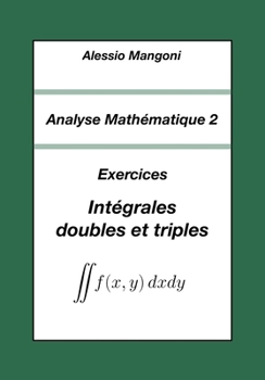 Paperback Analyse Mathématique 2: Exercices Intégrales doubles et triples [French] Book