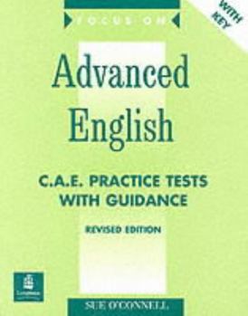 Paperback Title Focus on Advanced English: CAE Practice Tests with Guidance [Book only - Key edition] Book