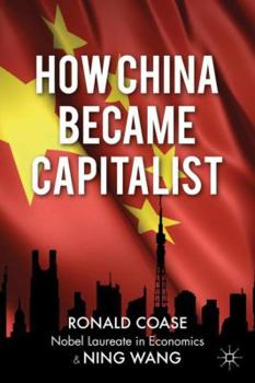 Hardcover How China Became Capitalist Book