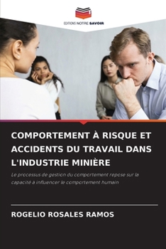 Paperback Comportement À Risque Et Accidents Du Travail Dans l'Industrie Minière [French] Book