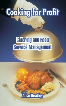 Paperback Cooking for Profit: Catering and Food Service Management Book