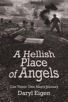 Paperback A Hellish Place of Angels: Con Thien: One Man's Journey Book