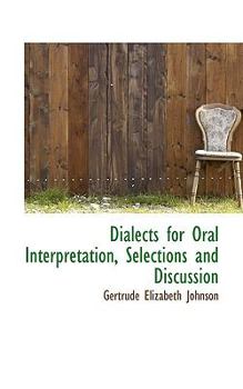 Paperback Dialects for Oral Interpretation, Selections and Discussion Book