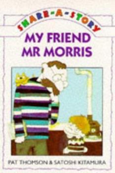 Paperback My Friend Mr. Morris Book