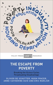 Hardcover The Escape from Poverty: Breaking the Vicious Cycles Perpetuating Disadvantage Book