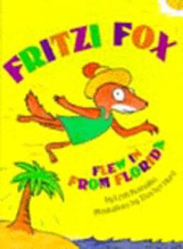 Hardcover Fritzi Fox Flew in from Florida Book