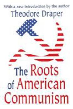 Paperback The Roots of American Communism Book