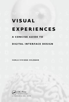 Paperback Visual Experiences: A Concise Guide to Digital Interface Design Book