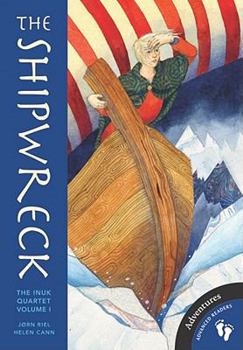 Paperback The Shipwreck Chapter: Volume 1 of the Inuk Quartet Book