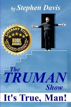 Paperback The Truman Show: It's True, Man! Book