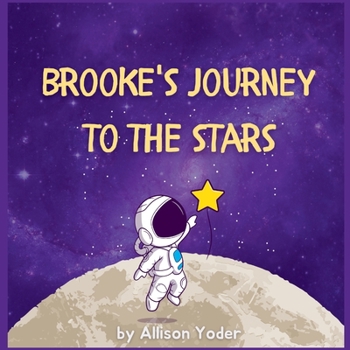 Paperback Brooke's Journey to the Stars Book