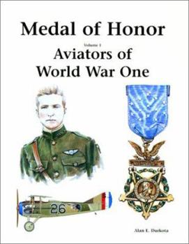 Paperback Medal of Honor Vol. 1 : Aviators of World War One Book