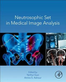 Paperback Neutrosophic Set in Medical Image Analysis Book