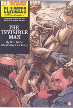 Classics Illustrated: The Invisible Man - Book #2 of the New Classics Illustrated