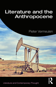 Literature and the Anthropocene - Book  of the Literature and Contemporary Thought