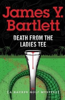 Death from the Ladies Tee - Book #2 of the Pete Hacker