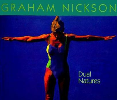 Paperback Graham Nickson: Dual Natures Book