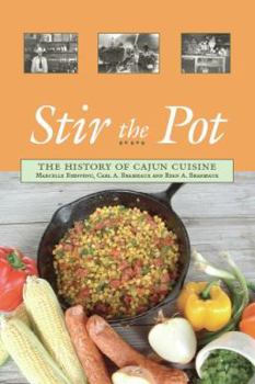 Paperback Stir the Pot: The History of Cajun Cuisine Book