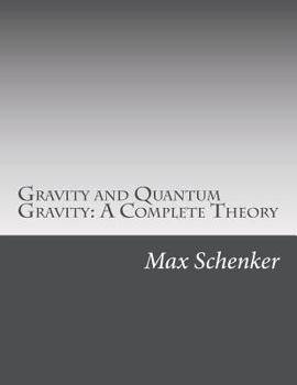 Paperback Gravity and Quantum Gravity: A Complete Theory Book