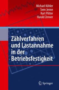 Hardcover Zählverfahren Und Lastannahme in Der Betriebsfestigkeit [German] Book