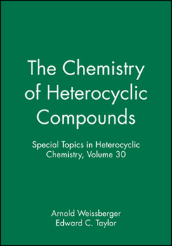 The Chemistry of Heterocyclic Compounds, Special Topics in Heterocyclic Chemistry