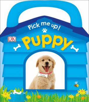 Board book Pick Me Up! Puppy Book