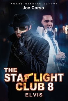 Paperback The Starlight Club: Elvis: A World Full Of Movie Stars, Gentlemen and Killers... Book