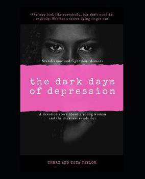 Paperback The Dark Days Of Depression: Stand Alone And Fight Your Demons Book