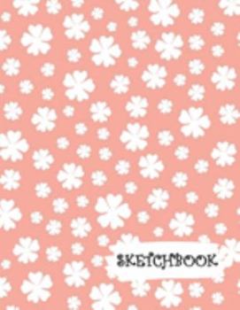 Sketchbook: Peach and White Flowers Fun Framed Drawing Paper Notebook