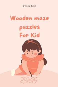 Paperback Wooden maze puzzles Book