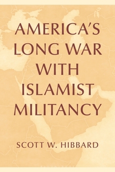 Paperback America’s Long War with Islamist Militancy Book
