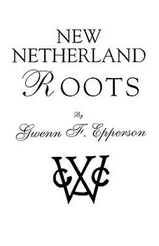 Paperback New Netherland Roots Book