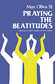 Paperback Praying the Beatitudes: A Retreat on the Sermon on the Mount Book