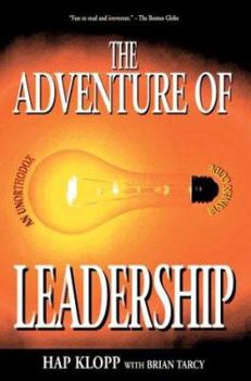 Paperback The Adventure of Leadership: An Unorthodox Business Guide Book