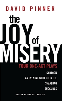 Paperback The Joy of Misery: Four One-Act Plays Book