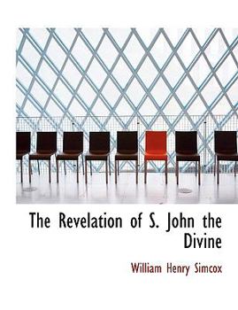 Paperback The Revelation of S. John the Divine [Large Print] Book