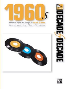 Paperback Decade by Decade 1960s: Ten Years of Popular Hits Arranged for Easy Piano Book