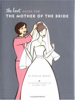 Hardcover The Knot Guide for the Mother of the Bride Book
